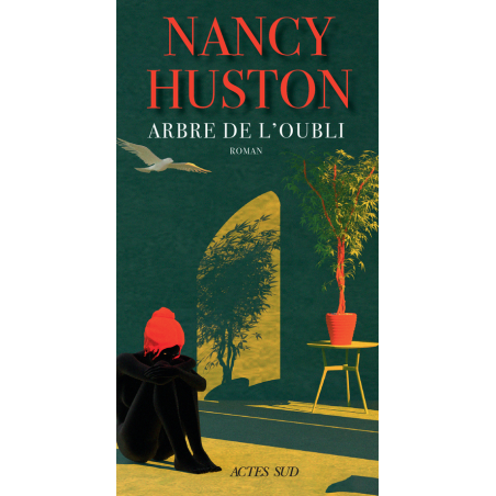 Nancy Huston - Arbre De L'Oubli