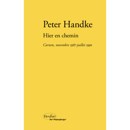 Peter Handke - Yesterday On The Way