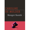 Caroline De Mulder - Eating Bambi