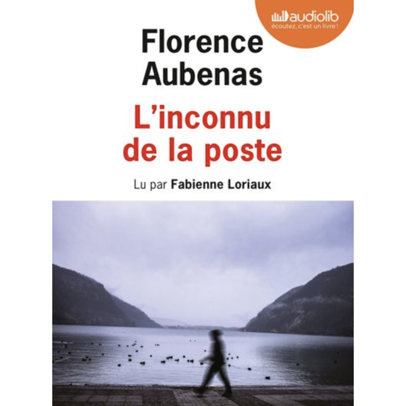 Florence Aubenas - L'Inconnu De La Poste