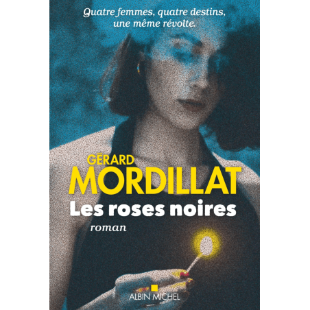Gérard Mordillat - Les Roses Noires