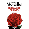 Gérard Mordillat - Les Roses Noires