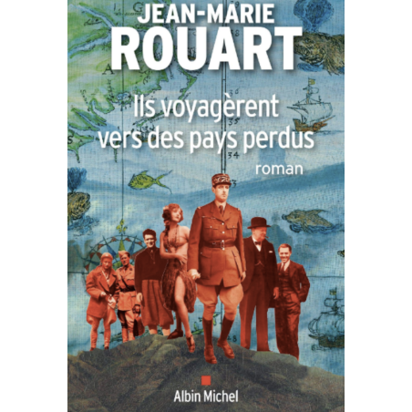 Jean-Marie Rouart - They Traveled To Lost Countries